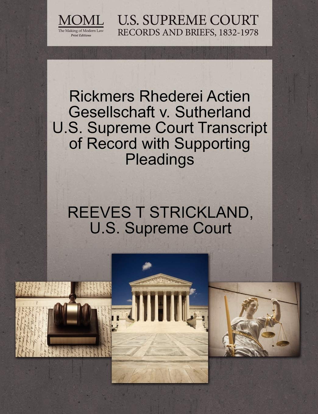 Rickmers Rhederei Actien Gesellschaft V. Sutherland U.S. Supreme Court Transcript of Record with Supporting Pleadings Law