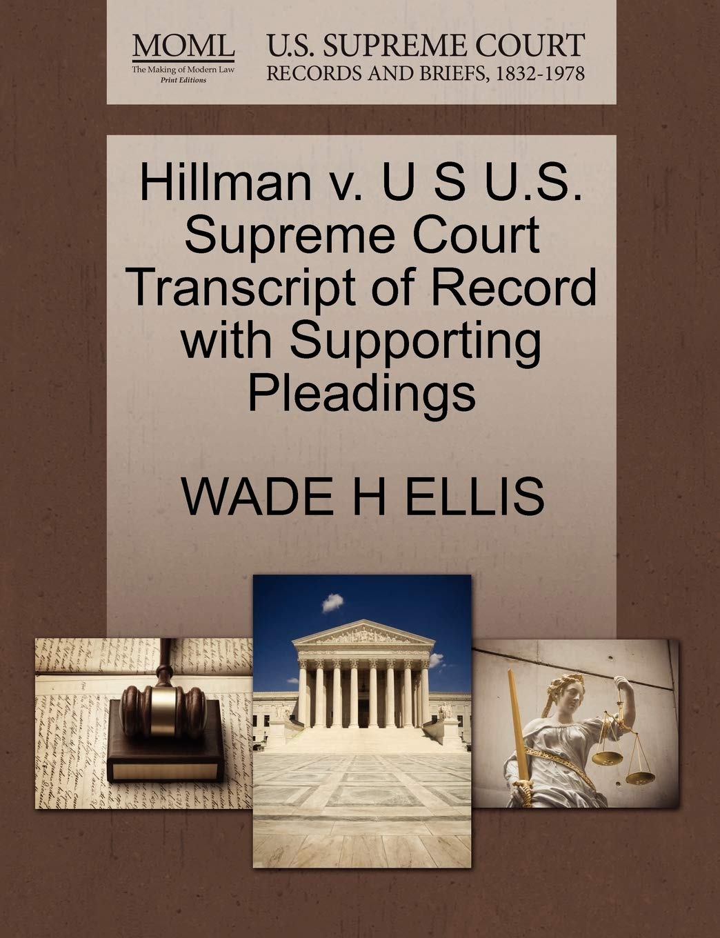 Hillman V. U S U.S. Supreme Court Transcript of Record with Supporting Pleadings Law