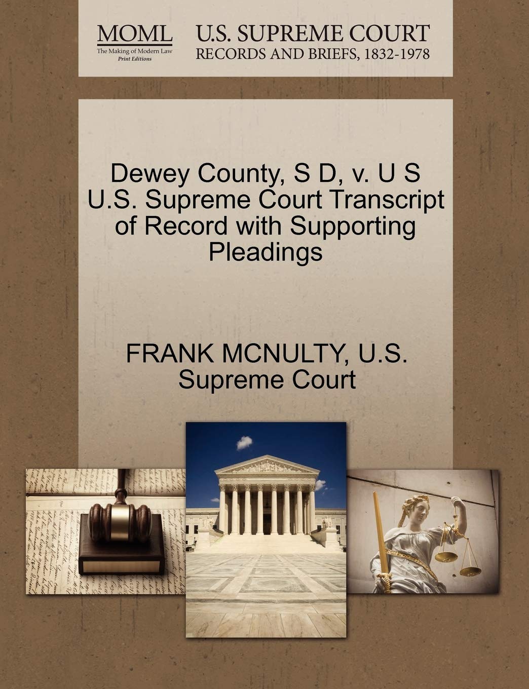Dewey County, S D, V. U S U.S. Supreme Court Transcript of Record with Supporting Pleadings Law