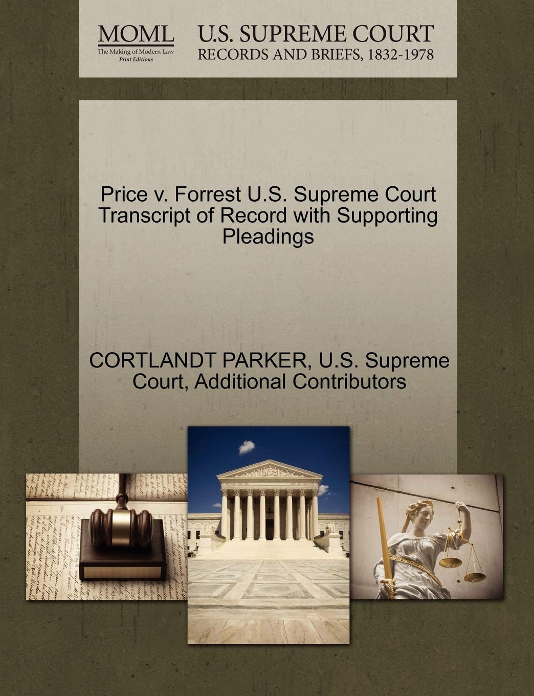 Price V. Forrest U.S. Supreme Court Transcript of Record with Supporting Pleadings Law