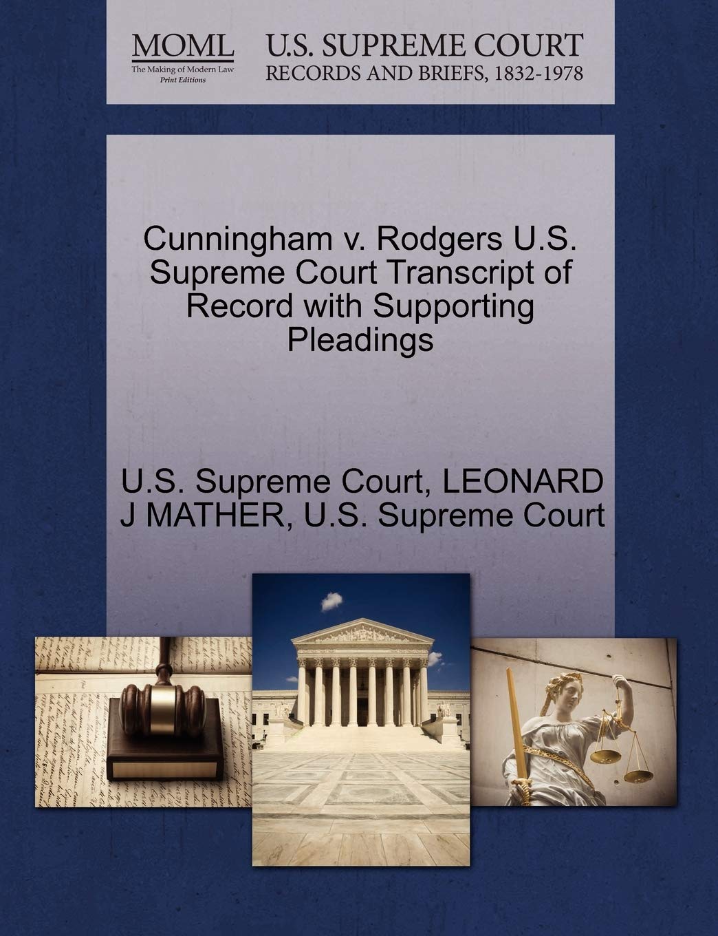 Cunningham V. Rodgers U.S. Supreme Court Transcript of Record with Supporting Pleadings Law