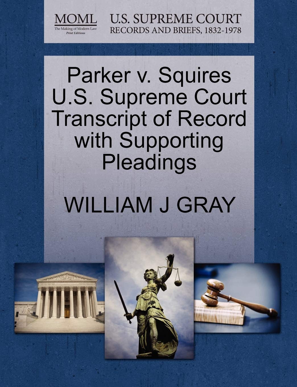 Parker V. Squires U.S. Supreme Court Transcript of Record with Supporting Pleadings Law
