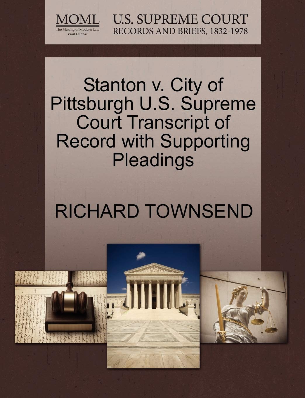 Stanton V. City of Pittsburgh U.S. Supreme Court Transcript of Record with Supporting Pleadings Law