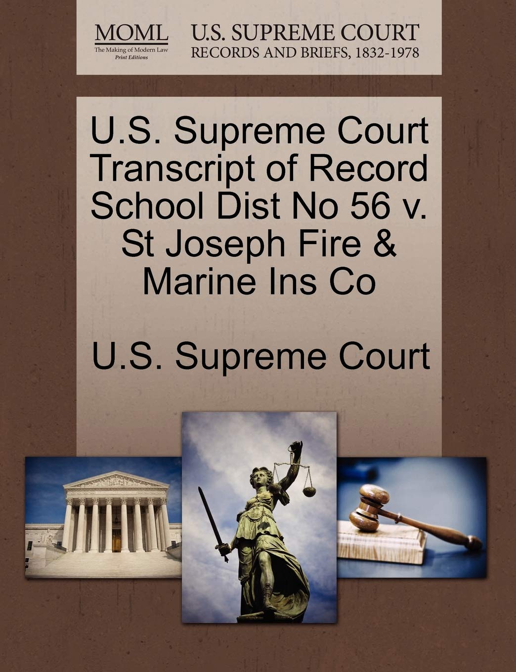 U.S. Supreme Court Transcript of Record School Dist No 56 V. St Joseph Fire & Marine Ins Co Law