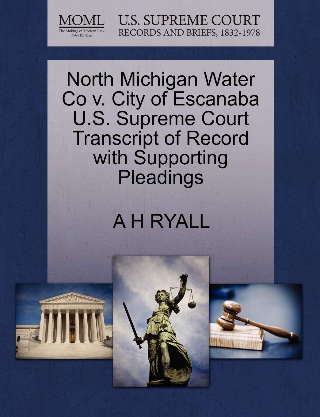 North Michigan Water Co V. City of Escanaba U.S. Supreme Court Transcript of Record with Supporting Pleadings Law