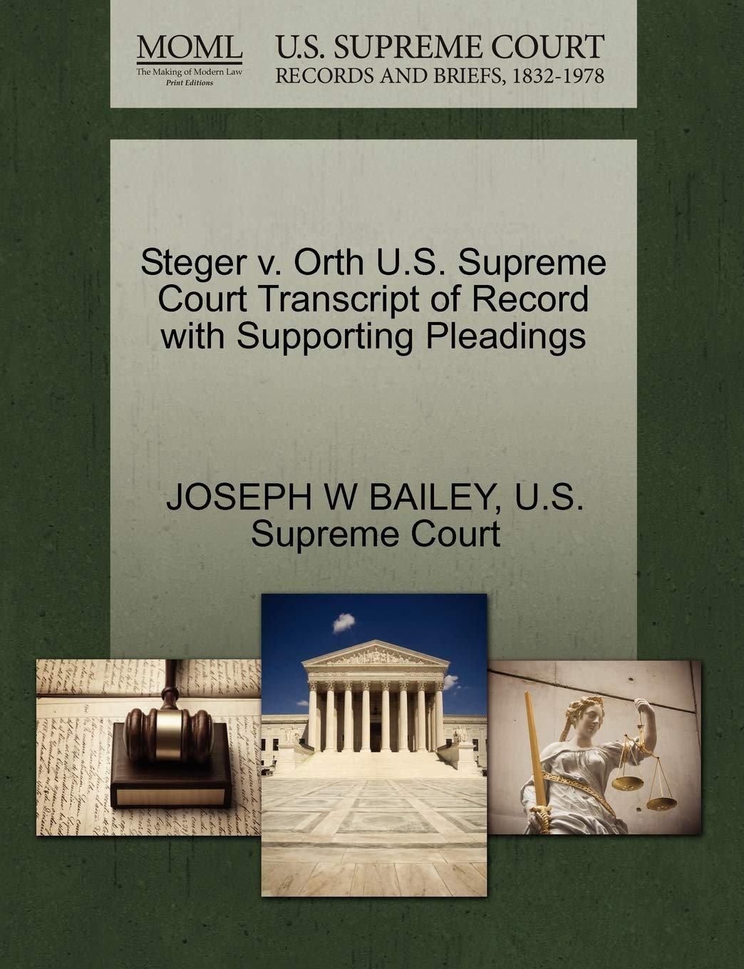 Steger V. Orth U.S. Supreme Court Transcript of Record with Supporting Pleadings Law