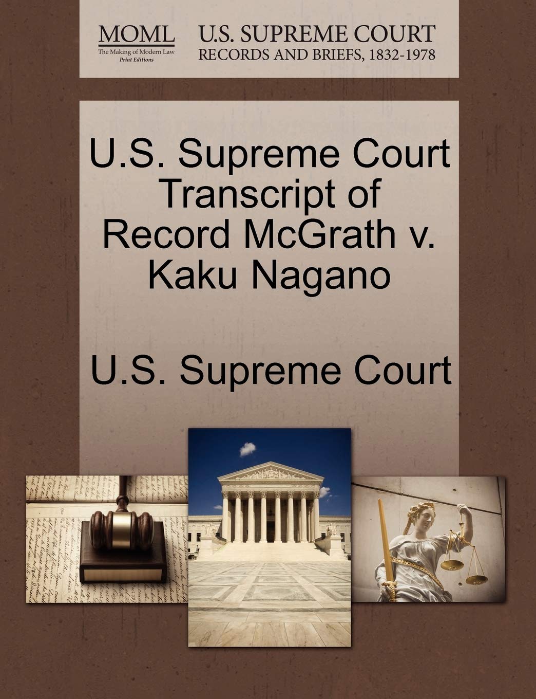 U.S. Supreme Court Transcript of Record McGrath V. Kaku Nagano Law
