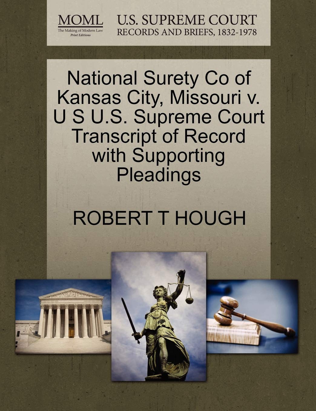 National Surety Co of Kansas City, Missouri V. U S U.S. Supreme Court Transcript of Record with Supporting Pleadings Law