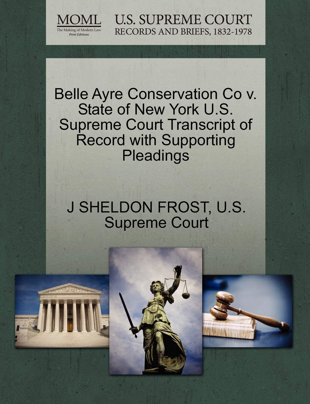 Belle Ayre Conservation Co V. State of New York U.S. Supreme Court Transcript of Record with Supporting Pleadings Law