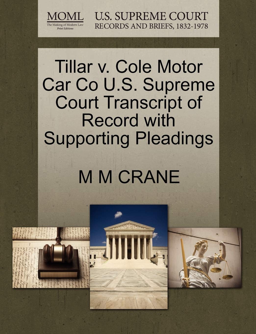 Tillar V. Cole Motor Car Co U.S. Supreme Court Transcript of Record with Supporting Pleadings Law