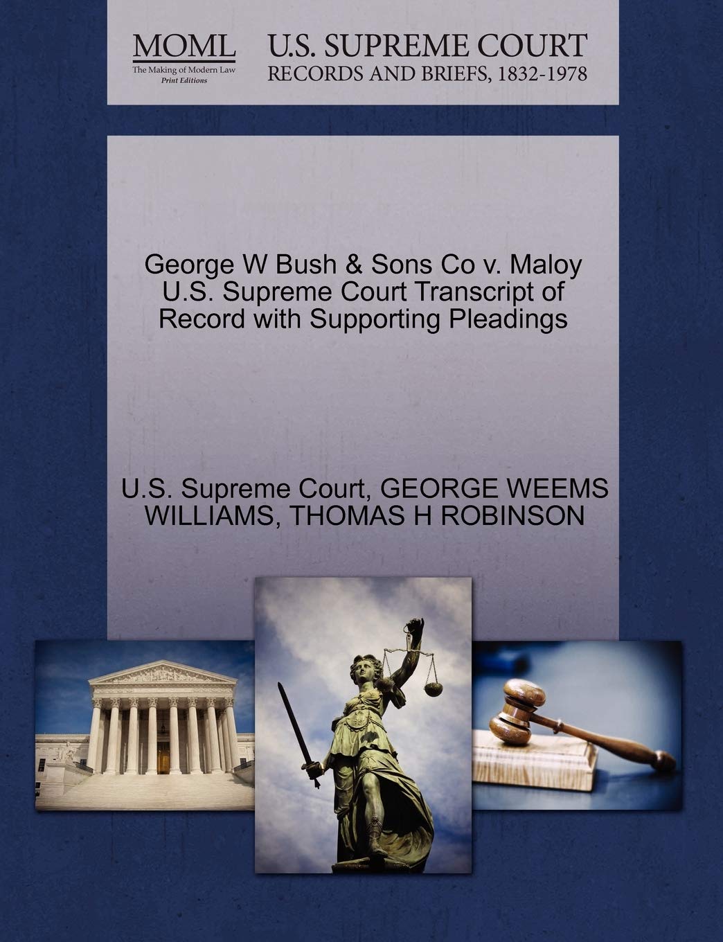 George W Bush & Sons Co V. Maloy U.S. Supreme Court Transcript of Record with Supporting Pleadings Law