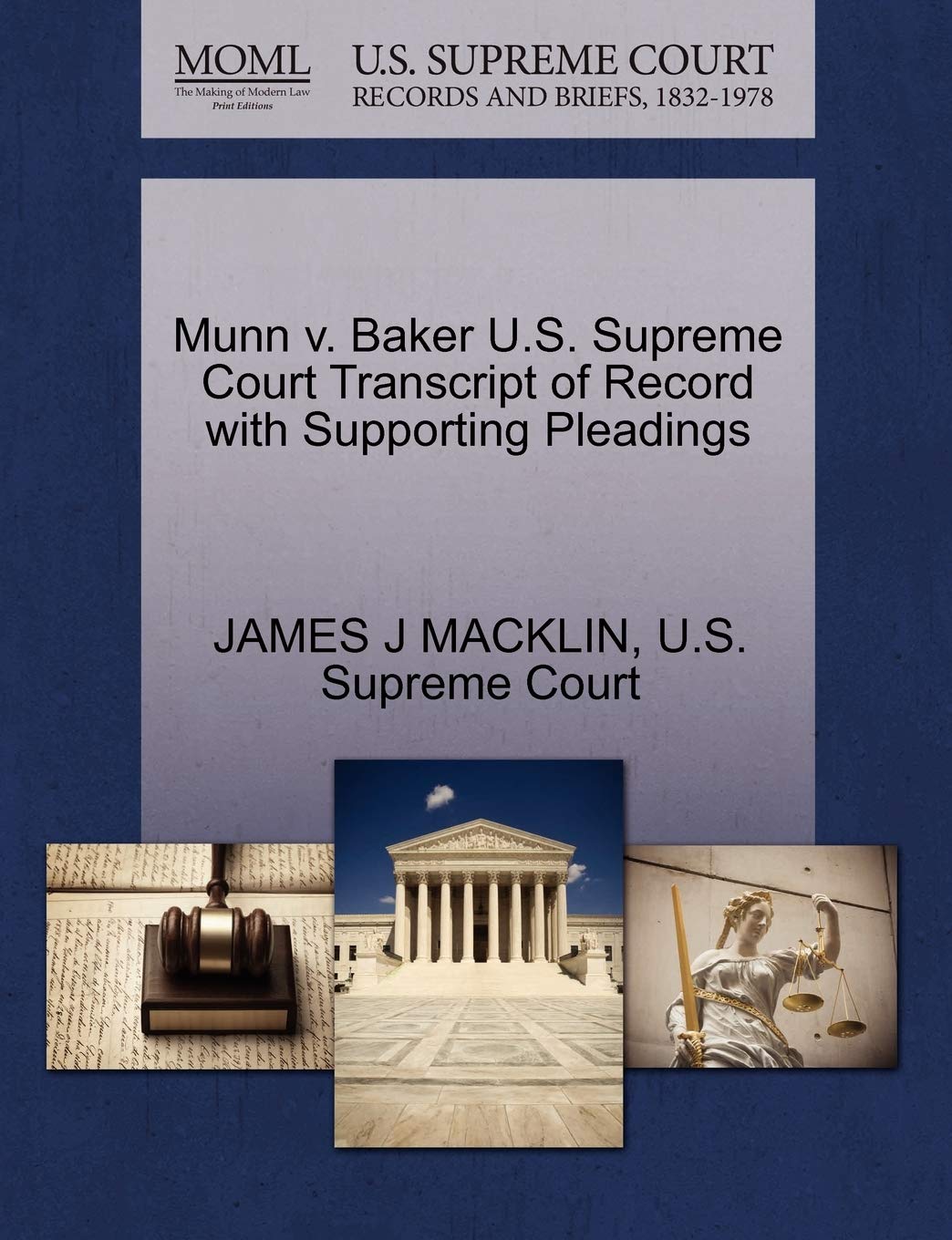 Munn V. Baker U.S. Supreme Court Transcript of Record with Supporting Pleadings Law