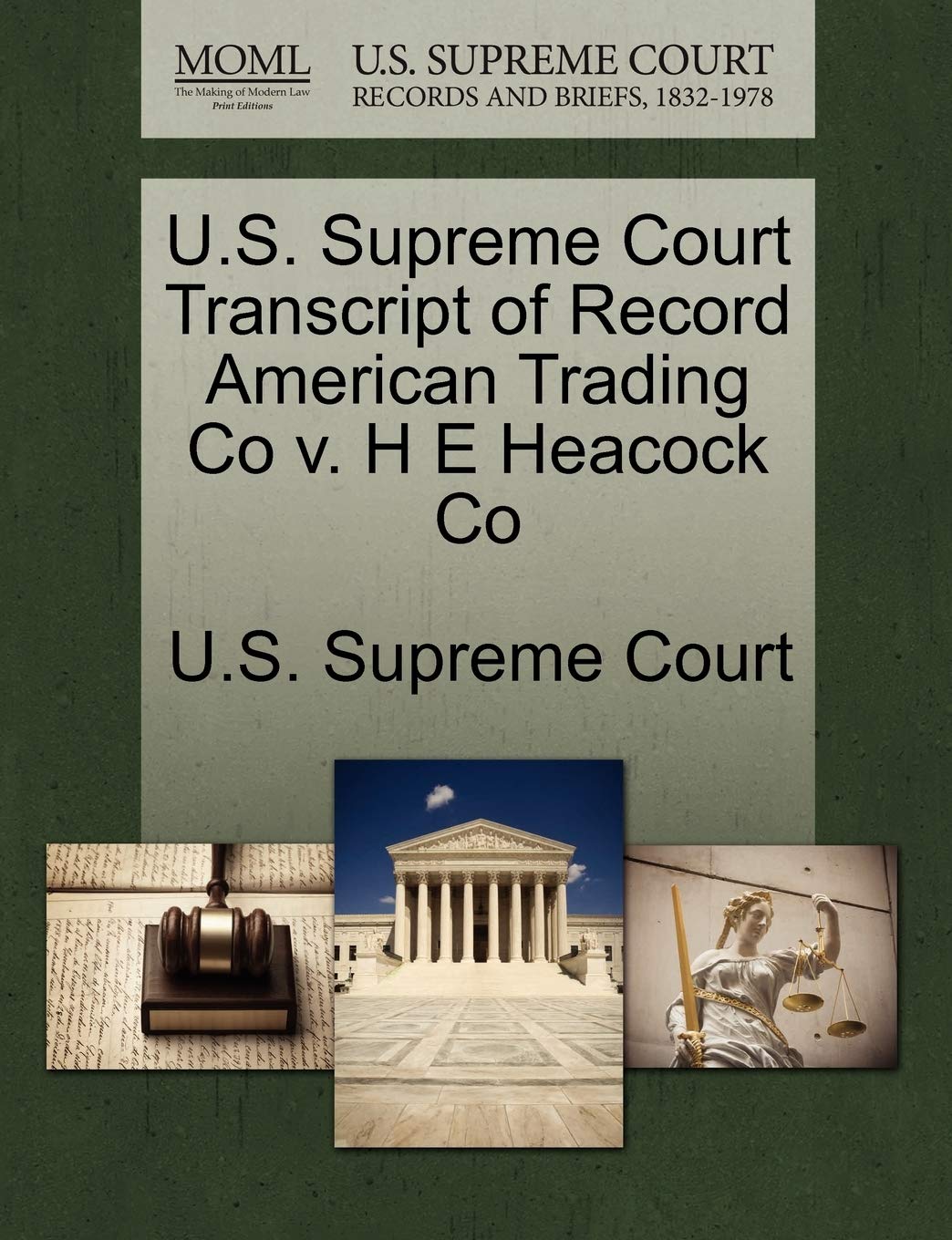 U.S. Supreme Court Transcript of Record American Trading Co V. H E Heacock Co Law