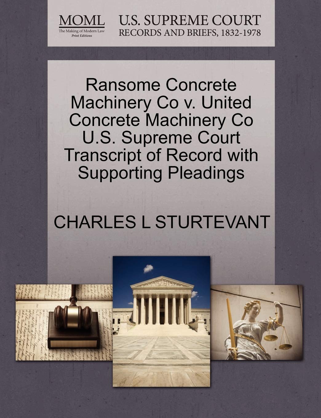 Ransome Concrete Machinery Co V. United Concrete Machinery Co U.S. Supreme Court Transcript of Record with Supporting Pleadings Law