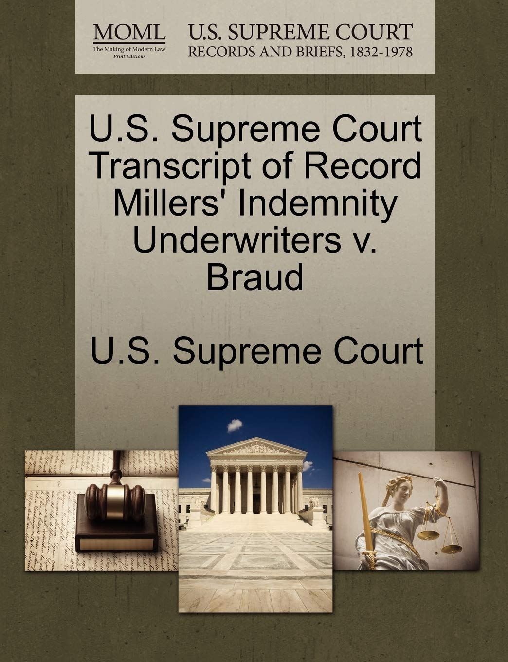 U.S. Supreme Court Transcript of Record Millers' Indemnity Underwriters V. Braud Law