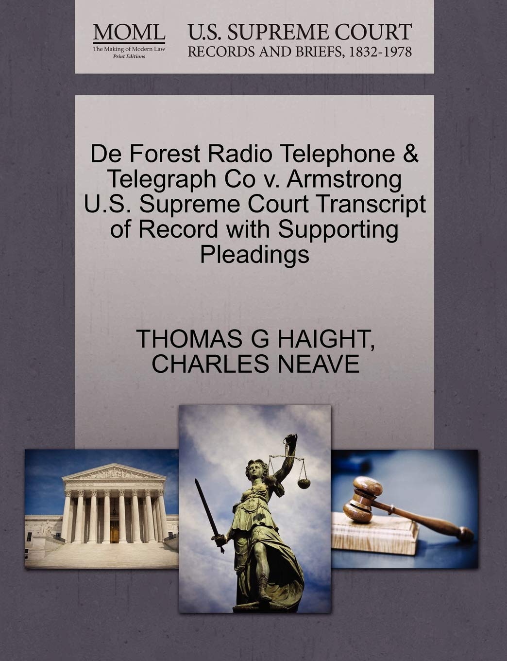 de Forest Radio Telephone & Telegraph Co V. Armstrong U.S. Supreme Court Transcript of Record with Supporting Pleadings Law