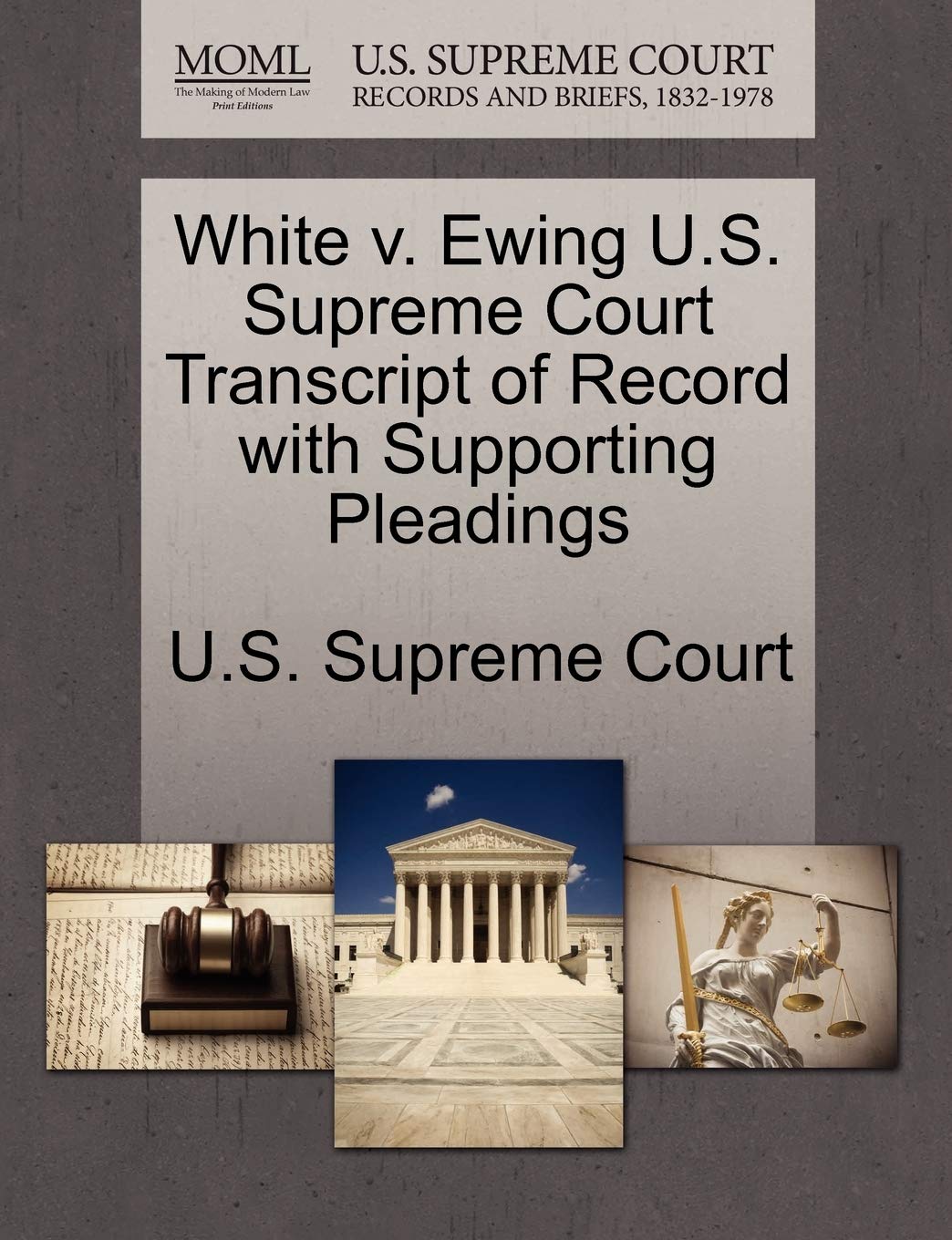 White V. Ewing U.S. Supreme Court Transcript of Record with Supporting Pleadings Law