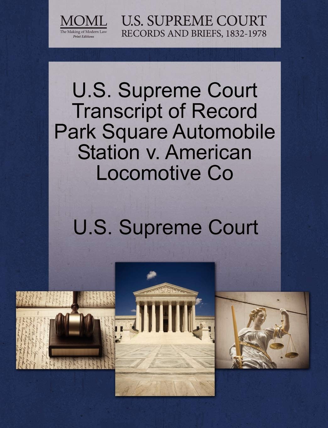 U.S. Supreme Court Transcript of Record Park Square Automobile Station V. American Locomotive Co Law