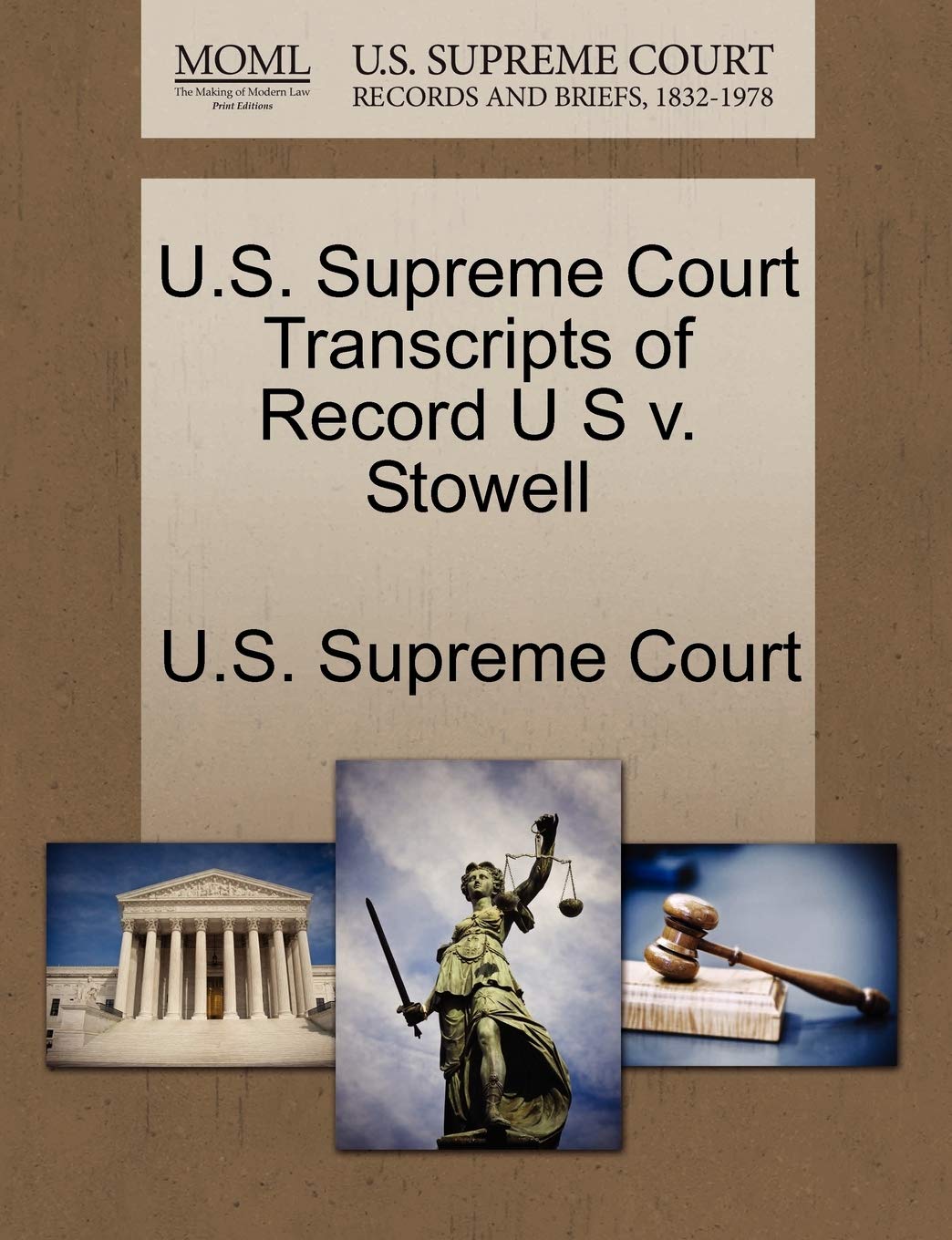 U.S. Supreme Court Transcripts of Record U S V. Stowell Law