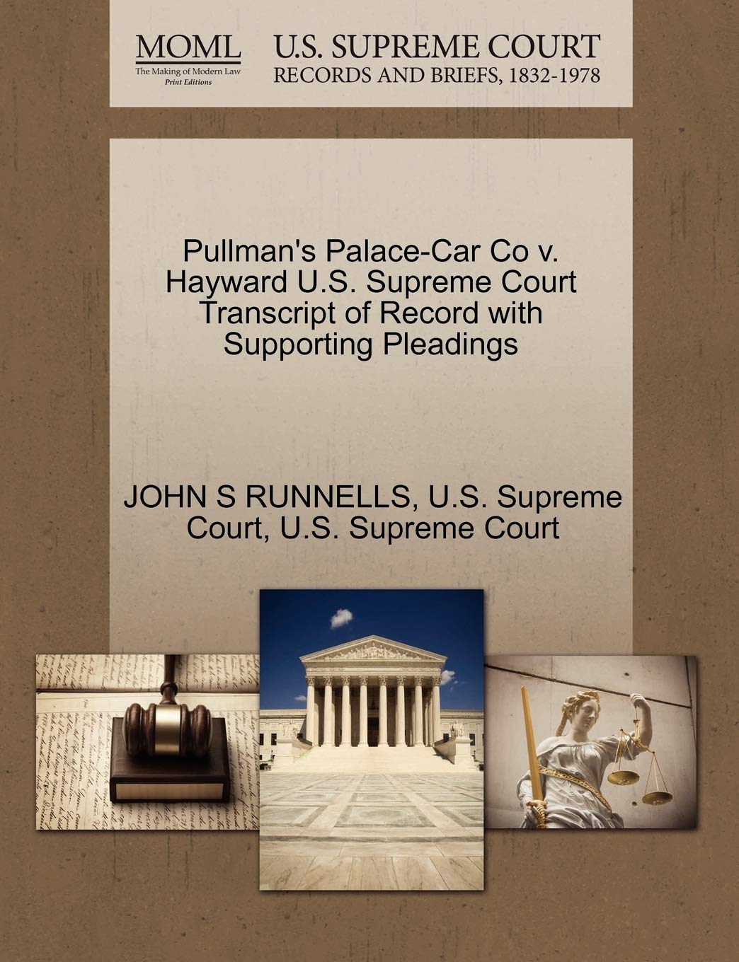 Pullman's Palace-Car Co V. Hayward U.S. Supreme Court Transcript of Record with Supporting Pleadings Law