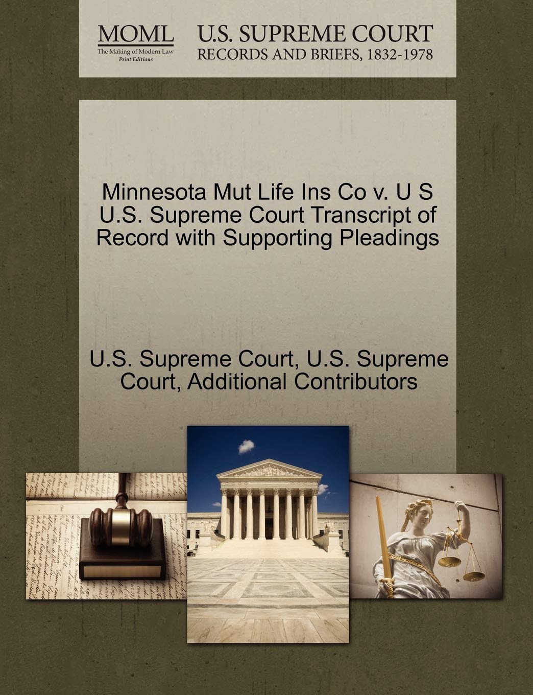 Minnesota Mut Life Ins Co V. U S U.S. Supreme Court Transcript of Record with Supporting Pleadings Law