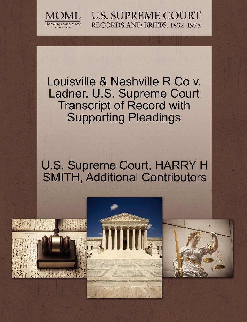 Louisville & Nashville R Co V. Ladner. U.S. Supreme Court Transcript of Record with Supporting Pleadings Law