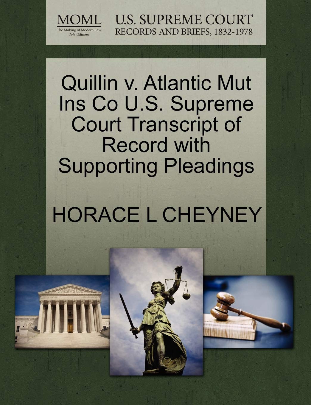 Quillin V. Atlantic Mut Ins Co U.S. Supreme Court Transcript of Record with Supporting Pleadings Law