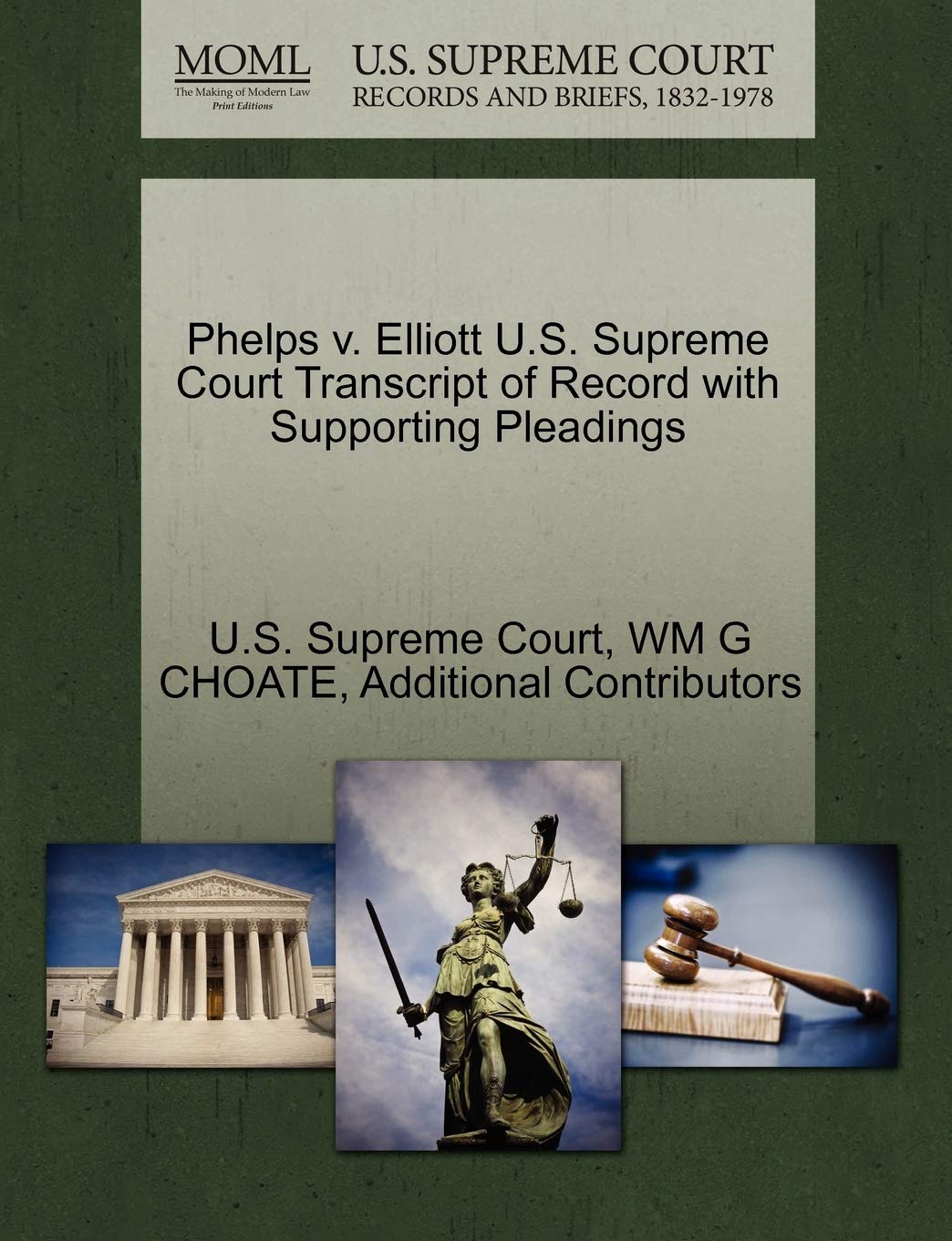 Phelps V. Elliott U.S. Supreme Court Transcript of Record with Supporting Pleadings Law