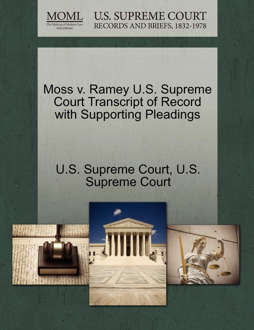 Moss V. Ramey U.S. Supreme Court Transcript of Record with Supporting Pleadings Law
