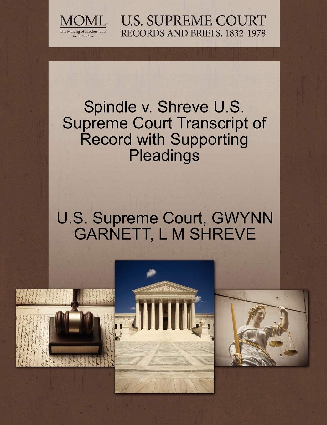 Spindle V. Shreve U.S. Supreme Court Transcript of Record with Supporting Pleadings Law