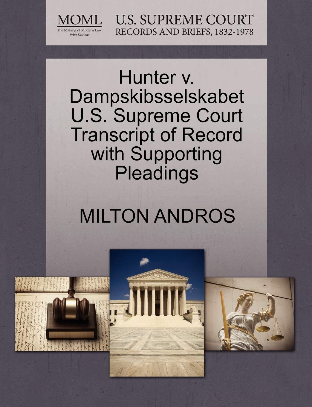 Hunter V. Dampskibsselskabet U.S. Supreme Court Transcript of Record with Supporting Pleadings Law