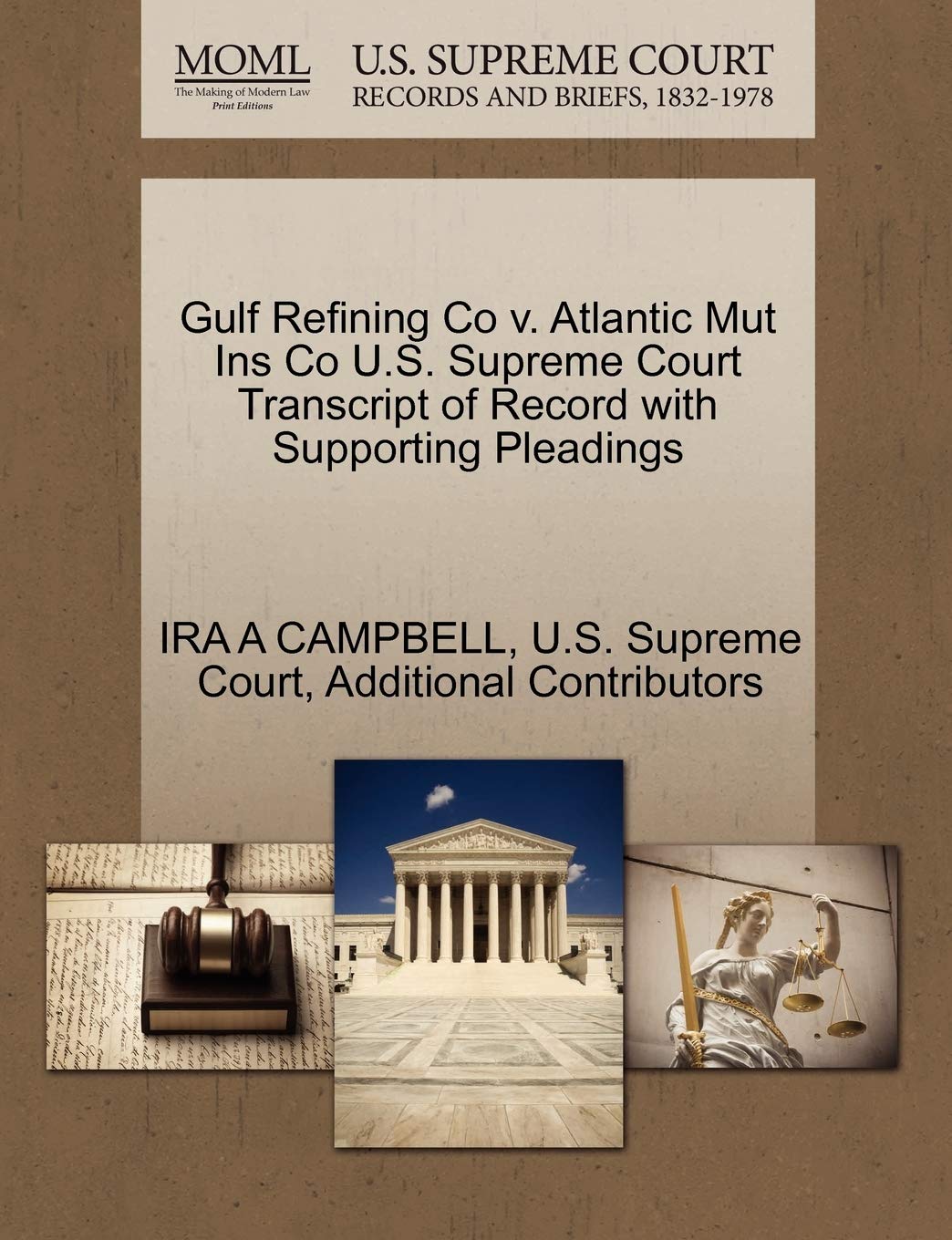 Gulf Refining Co V. Atlantic Mut Ins Co U.S. Supreme Court Transcript of Record with Supporting Pleadings Law