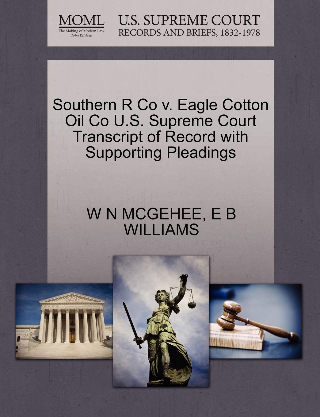 Southern R Co V. Eagle Cotton Oil Co U.S. Supreme Court Transcript of Record with Supporting Pleadings book