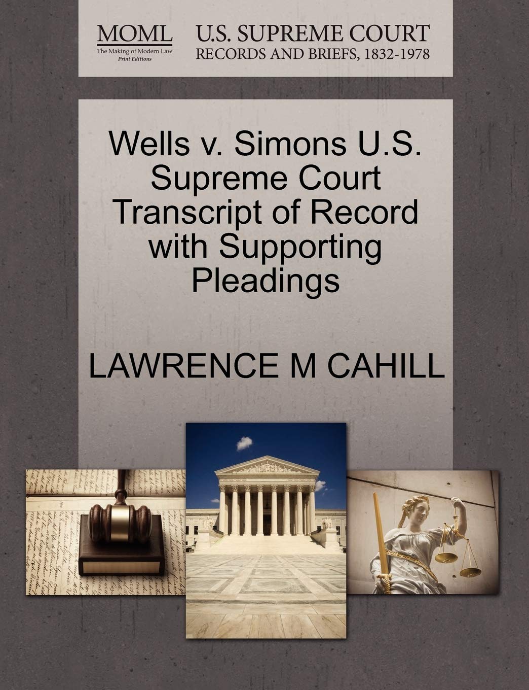 Wells V. Simons U.S. Supreme Court Transcript of Record with Supporting Pleadings book