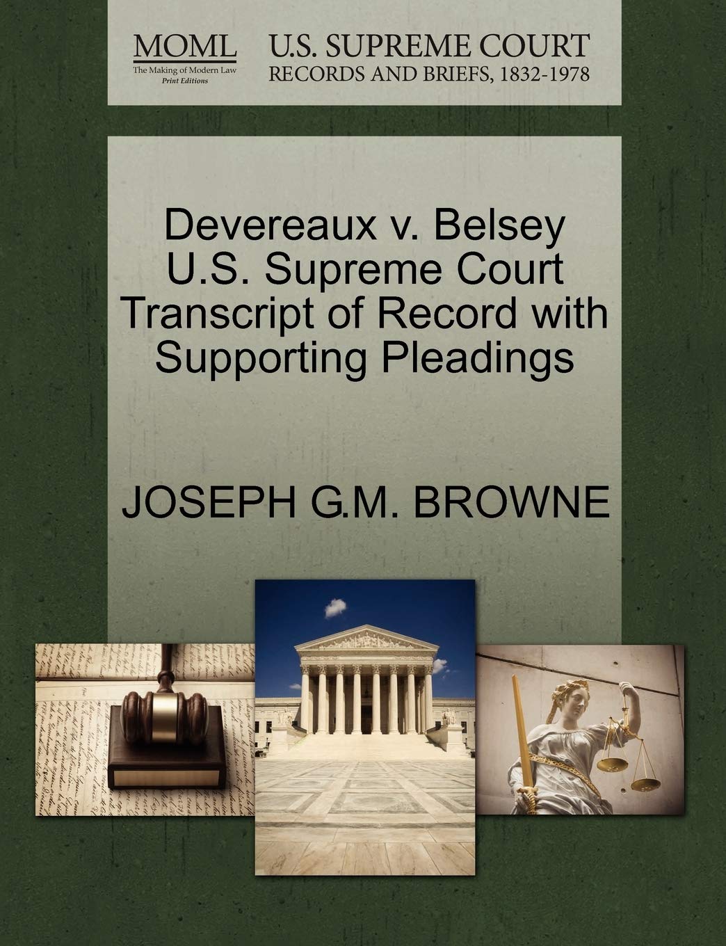 Devereaux V. Belsey U.S. Supreme Court Transcript of Record with Supporting Pleadings Law