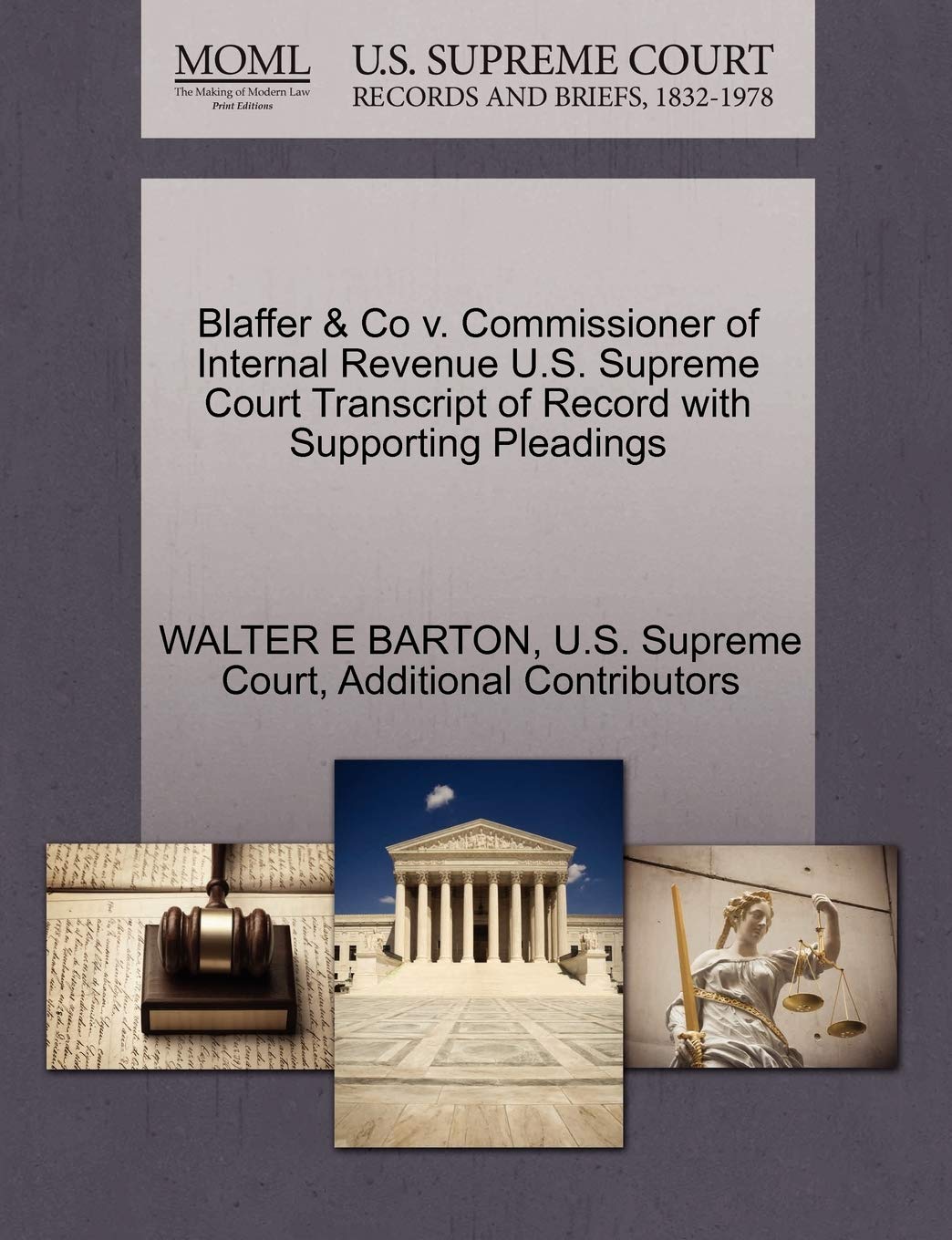 Blaffer & Co V. Commissioner of Internal Revenue U.S. Supreme Court Transcript of Record with Supporting Pleadings Law