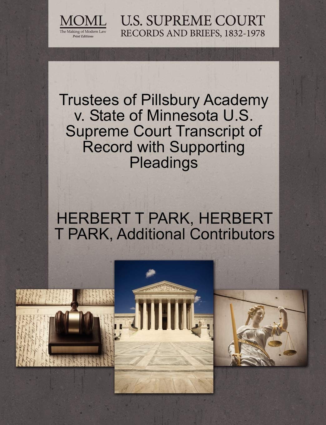 Trustees of Pillsbury Academy V. State of Minnesota U.S. Supreme Court Transcript of Record with Supporting Pleadings Law