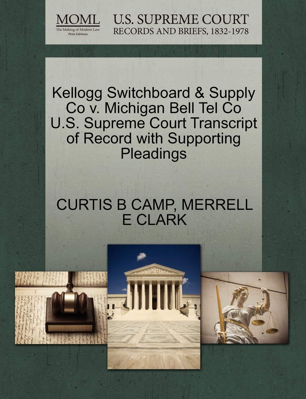 Kellogg Switchboard & Supply Co V. Michigan Bell Tel Co U.S. Supreme Court Transcript of Record with Supporting Pleadings Law