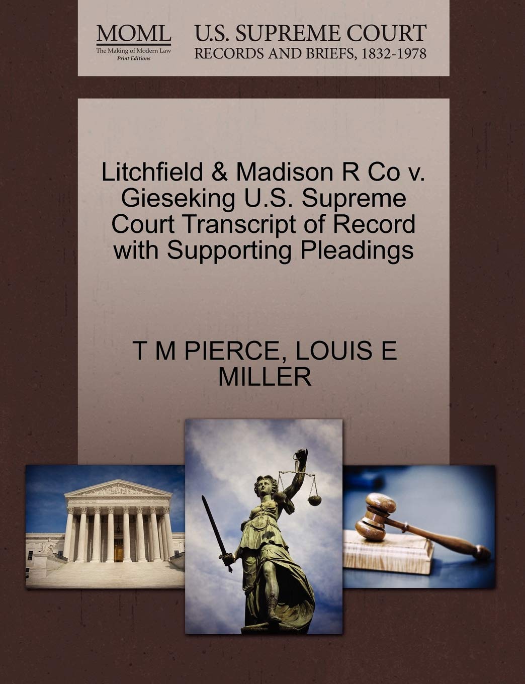 Litchfield & Madison R Co V. Gieseking U.S. Supreme Court Transcript of Record with Supporting Pleadings Law