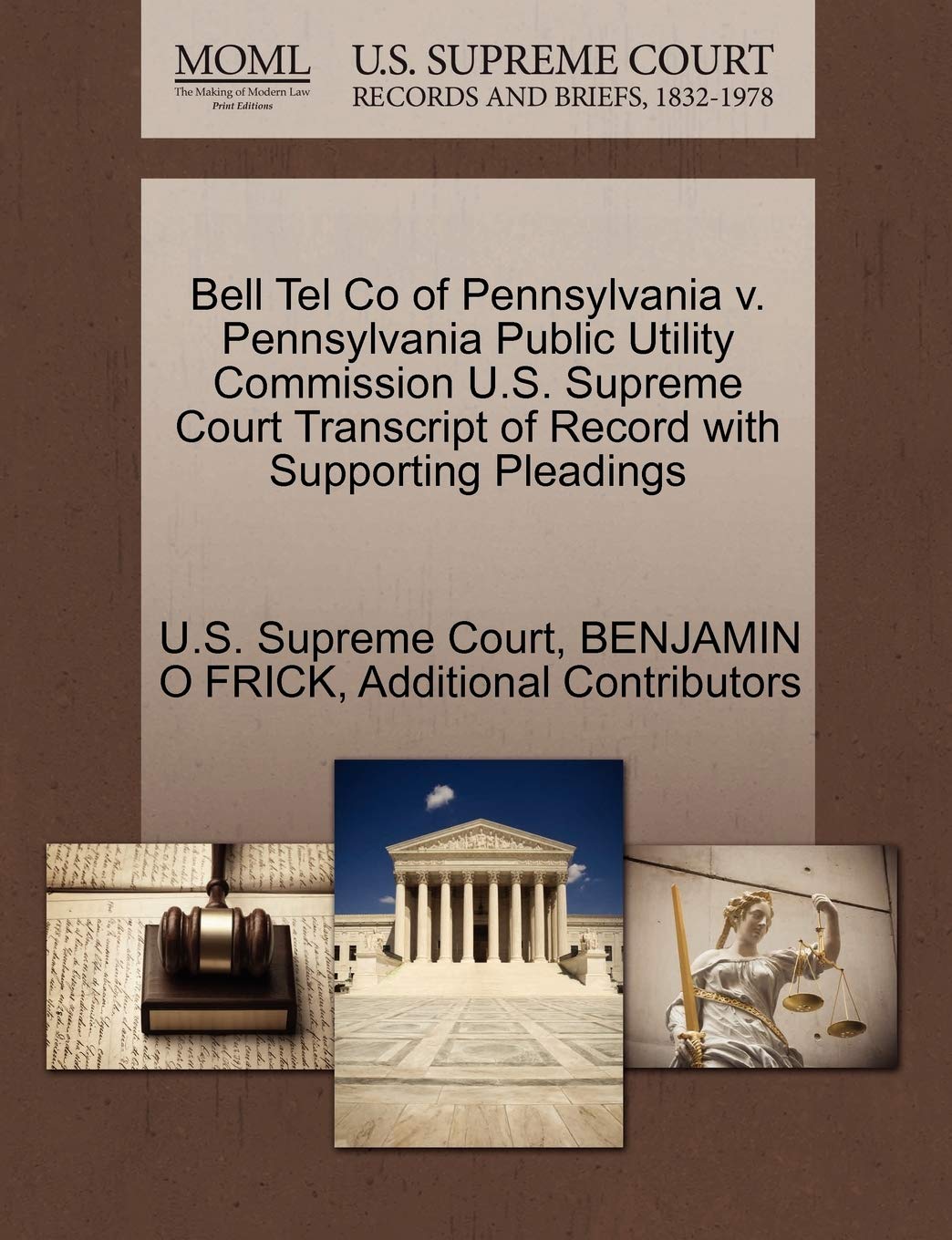 Bell Tel Co of Pennsylvania V. Pennsylvania Public Utility Commission U.S. Supreme Court Transcript of Record with Supporting Pleadings Law