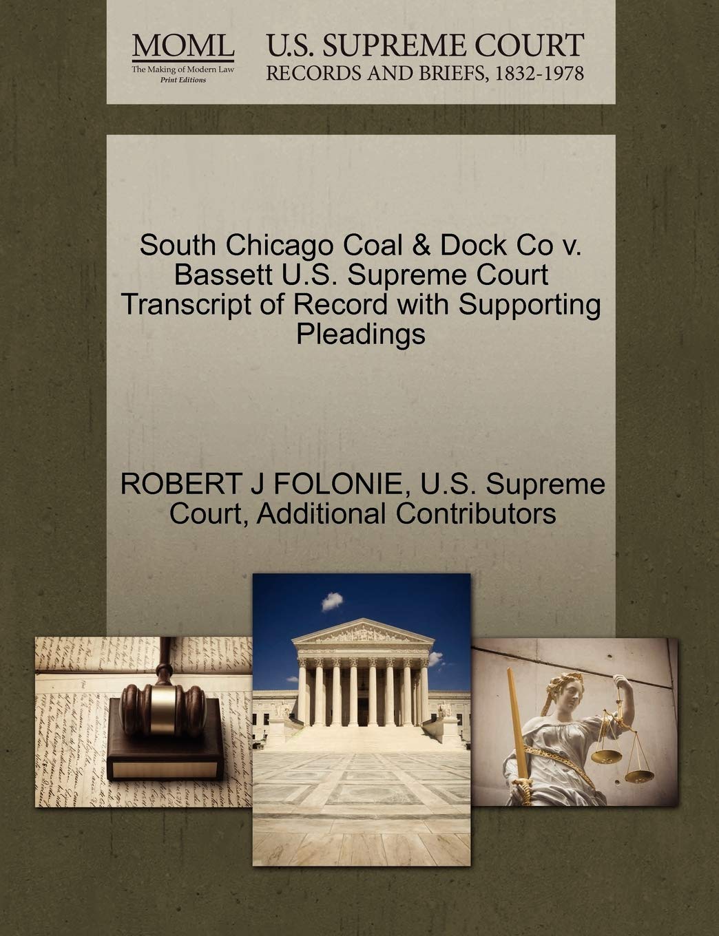 South Chicago Coal & Dock Co V. Bassett U.S. Supreme Court Transcript of Record with Supporting Pleadings Law
