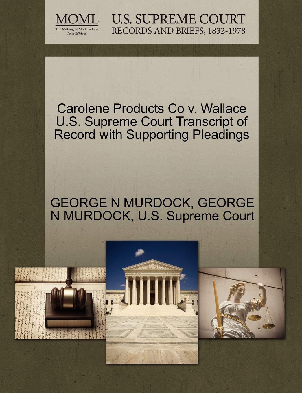Carolene Products Co V. Wallace U.S. Supreme Court Transcript of Record with Supporting Pleadings Law