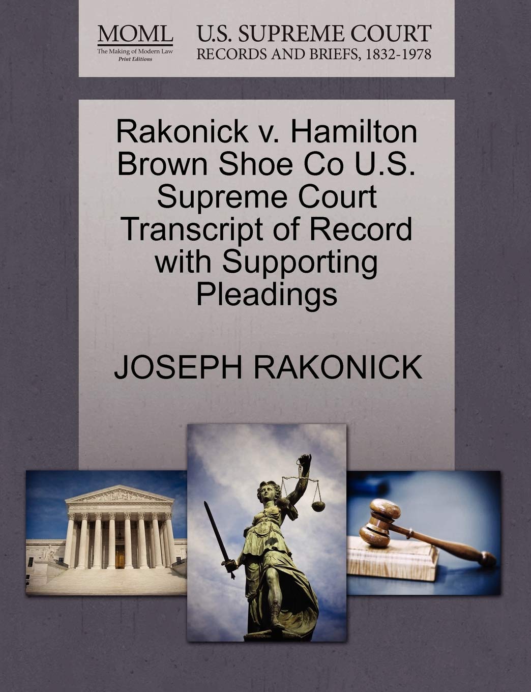 Rakonick V. Hamilton Brown Shoe Co U.S. Supreme Court Transcript of Record with Supporting Pleadings Law