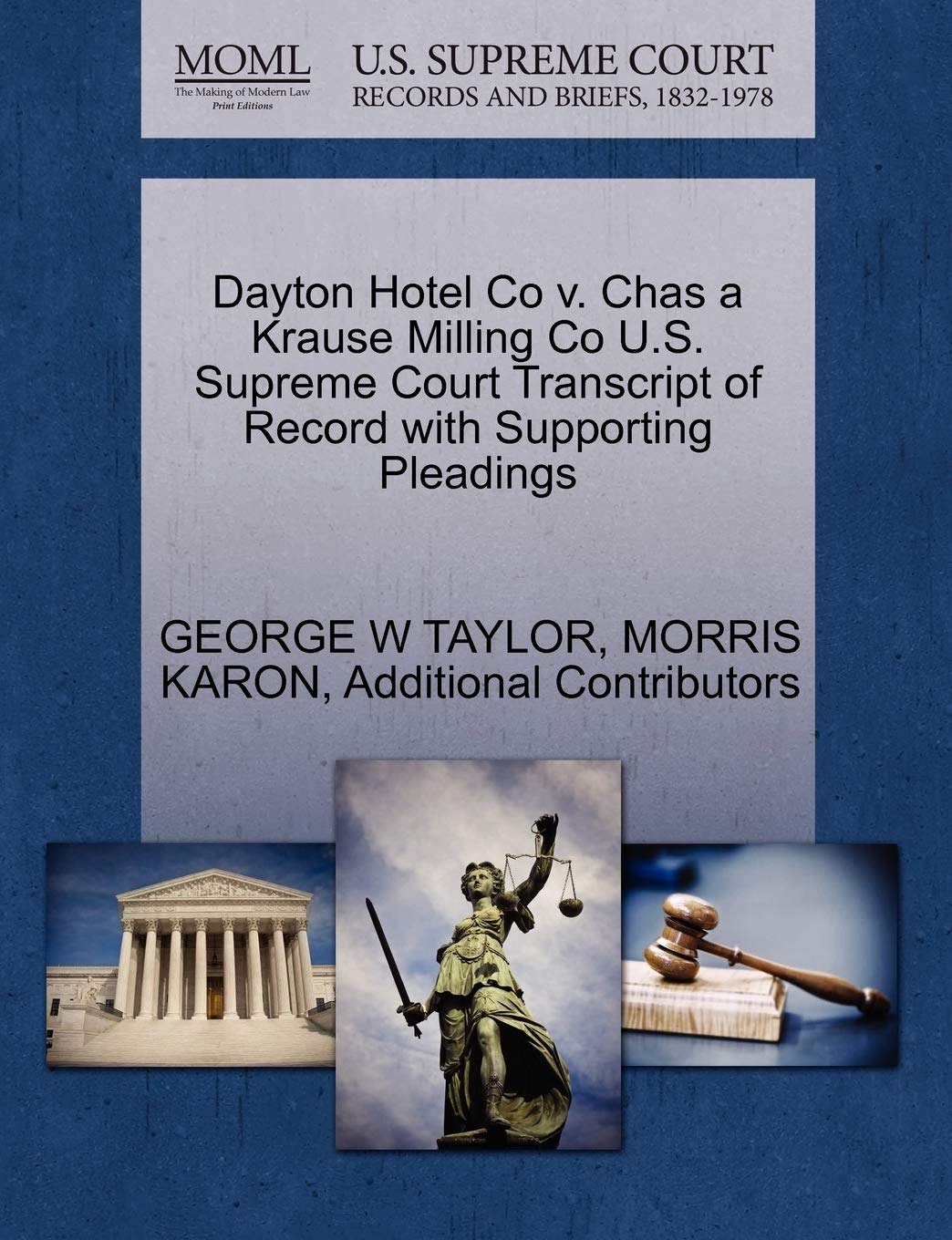 Dayton Hotel Co V. Chas a Krause Milling Co U.S. Supreme Court Transcript of Record with Supporting Pleadings Law