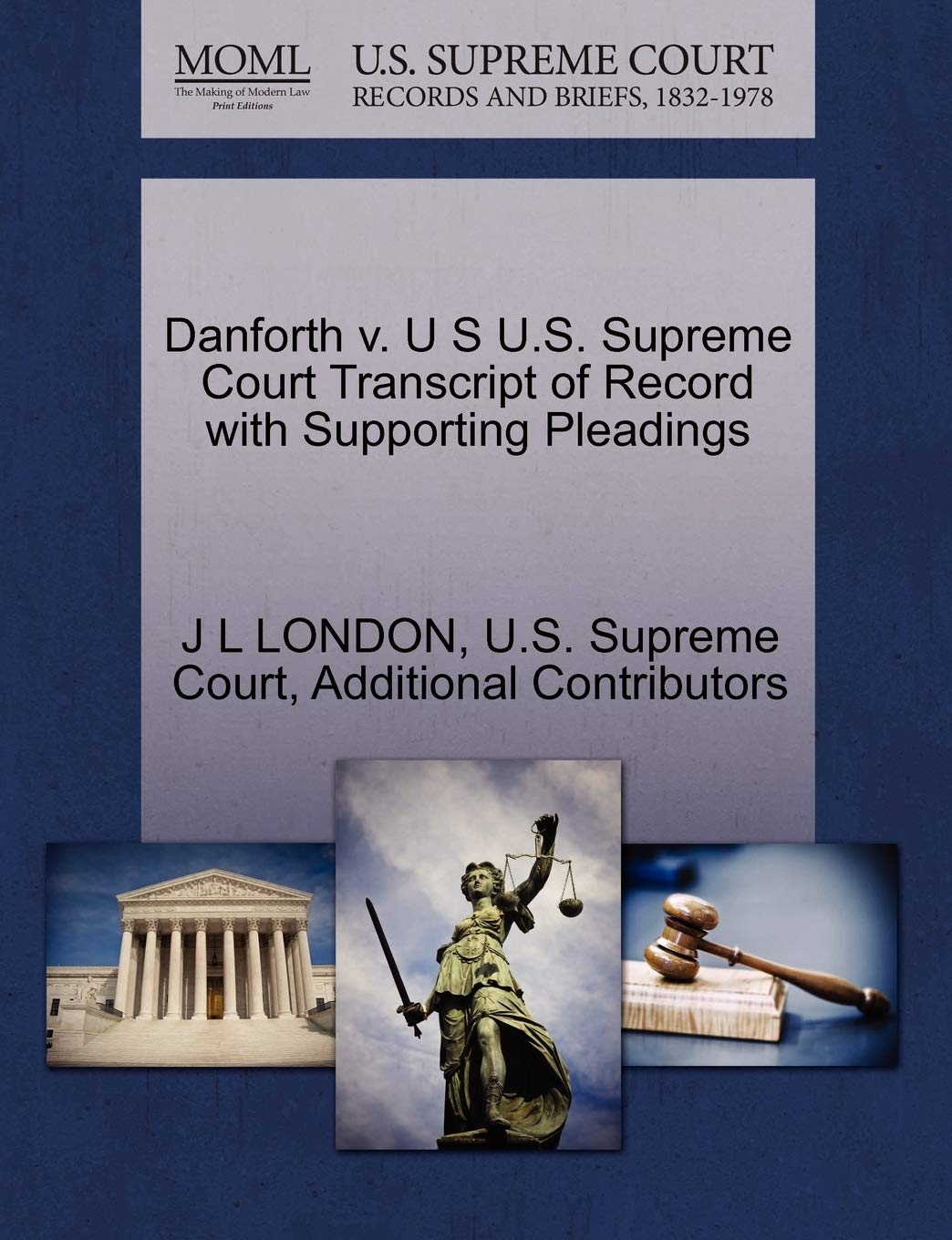Danforth V. U S U.S. Supreme Court Transcript of Record with Supporting Pleadings Law