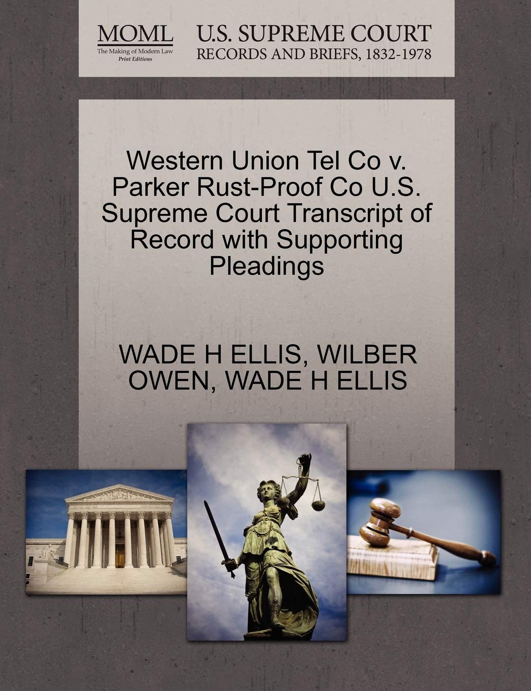 Western Union Tel Co V. Parker Rust-Proof Co U.S. Supreme Court Transcript of Record with Supporting Pleadings Law