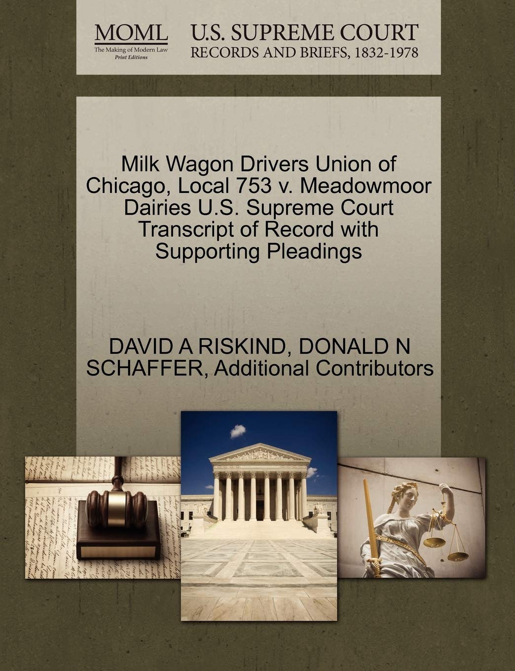 Milk Wagon Drivers Union of Chicago, Local 753 V. Meadowmoor Dairies U.S. Supreme Court Transcript of Record with Supporting Pleadings Law