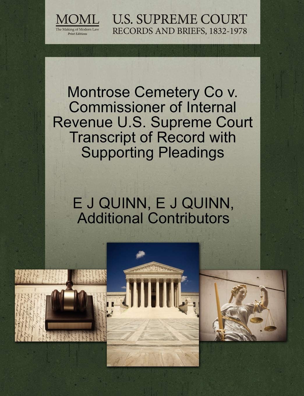 Montrose Cemetery Co V. Commissioner of Internal Revenue U.S. Supreme Court Transcript of Record with Supporting Pleadings Law