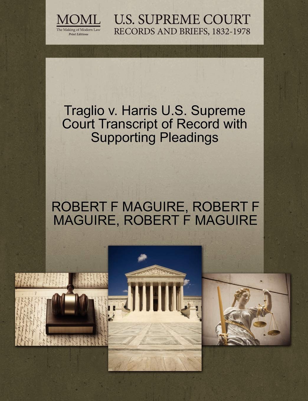 Traglio V. Harris U.S. Supreme Court Transcript of Record with Supporting Pleadings Law