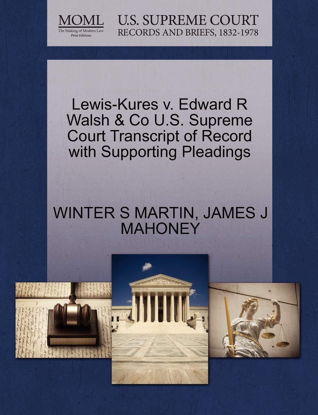 Lewis-Kures V. Edward R Walsh & Co U.S. Supreme Court Transcript of Record with Supporting Pleadings Law